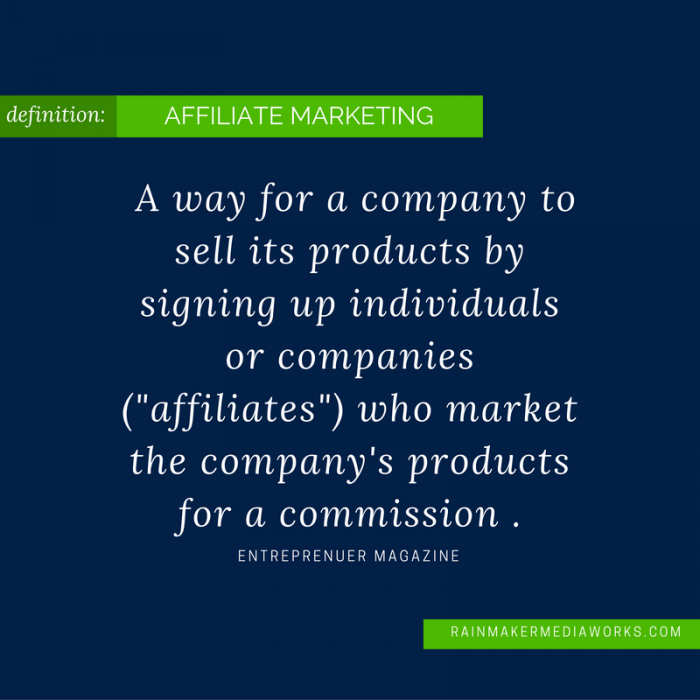 affiliate-marketing-definition-a-way-for-a-company-to-sell-its-products-by-signing-up-individuals-or-companies-affiliates-who-market-the-companys-products-for-a-commission