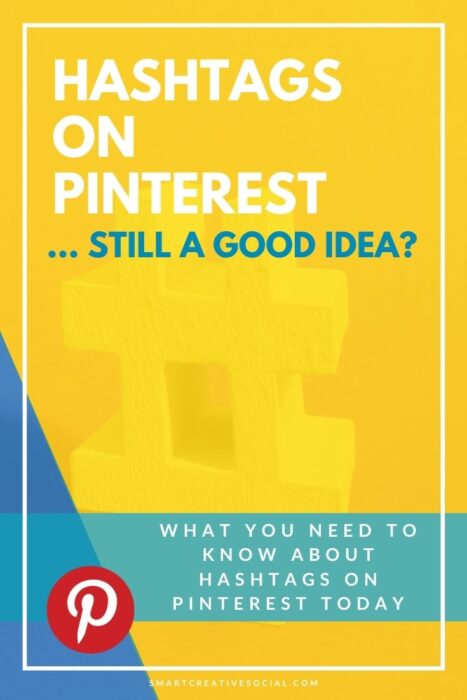 Graphic with text showing Are Hashtags on Pinterest Still a Good Idea